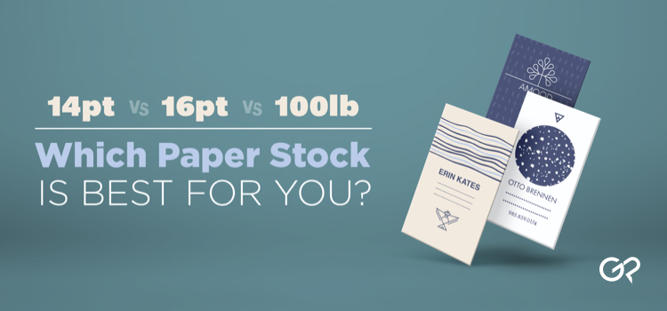 14pt Vs 16pt Vs 100lb Which Paper Stock Is Best For You GotPrint Blog